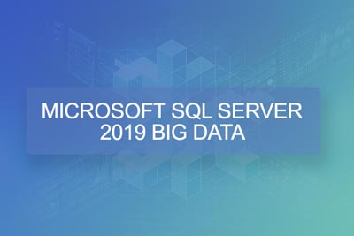 microsoft sql server 2019 big data